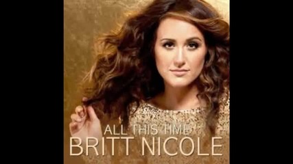 Britt Nicole - All This Time [превод на български]