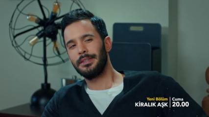 Любов под наем Епизод 60 Премиера 2 - Kiralik Ask 60.bolum 2.fragmani