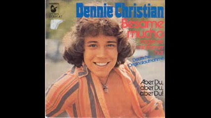 dennie christian-besame mucho 1976
