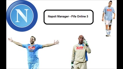 Napoli Manager - Fifa Online 3 Епизод 1 [ Начало! Оправяме отбора ]