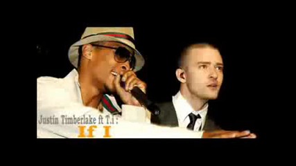 {new Song 2009} Justin Timberlake Ft. T.i - If i