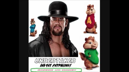 Undertaker - Ain't no Grave with Chipmunks