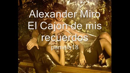 Alexander Miro - El Cajon de mis recuerdos
