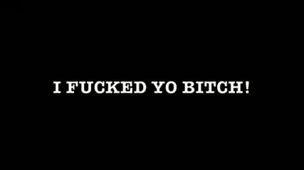 Calico Jonez ft. S.beezy - I Fucked Yo Bitch 