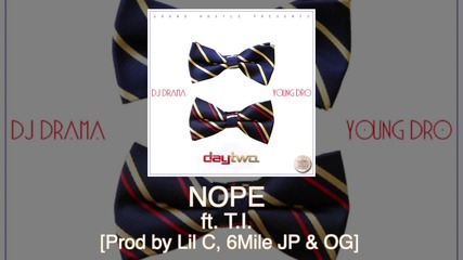 Young Dro feat. T.i. - Nope *аудио*