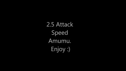 Lol - Attack Speed Amumu (2.5 Attack Speed)