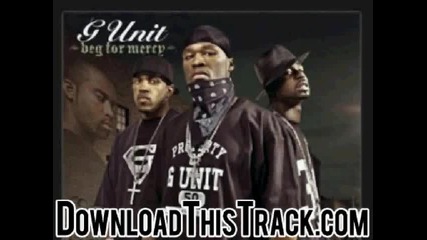 G - unit - Lay You Down - Beg For Mercy 