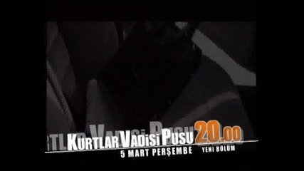 Kurtlar Vadisi Pusu - 5 Mart 2009 - Yeni Sezon