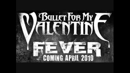 New Song 2010 - Bullet For My Valentine - Begging For Mercy [fever] - En Subs