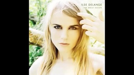 Ilse Delange - The Great Escape + Превод