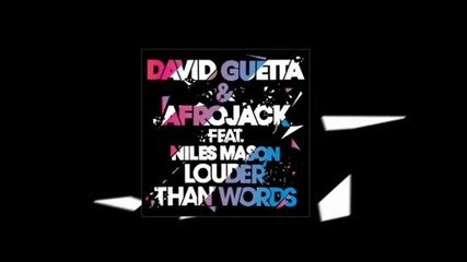 David Guetta & Afrojack Feat. Niles Mason - Louder Than Words 