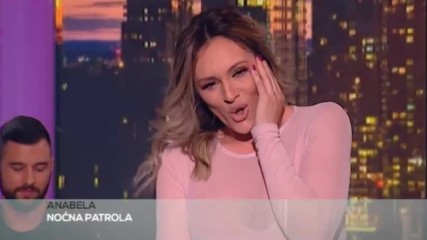 Anabela - Nocna patrola - Tv Grand 13.04.2017.