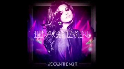 Selena Gomez & The Scene ft. Pixie Lott - We Own The Night