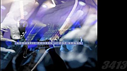 Va - Acoustic Covers of Pop Songs 2017 full album ♛