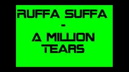 Ruffa Suffa - A Million Tears