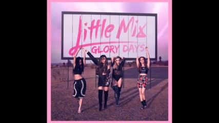 10. Little Mix - No More Sad Songs
