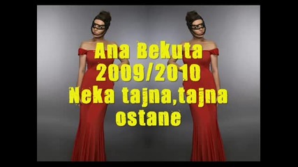 Ana Bekuta - 2009 2010 - Neka Tajna, tajna Ostane - Тайна - Ана Бекута - Бг Превод 