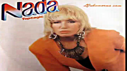 Nada Topcagic - Ej noci moje - Audio 1994 Hd