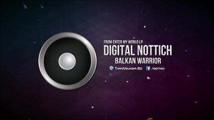 Digital Nottich - Balkan Warrior