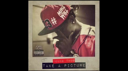 *2014* Young Thug - Take a picture