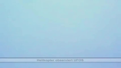 Нло Хеликоптер се задява с две Нло
