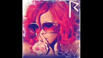 Rihana - S&m (kashones remix) 