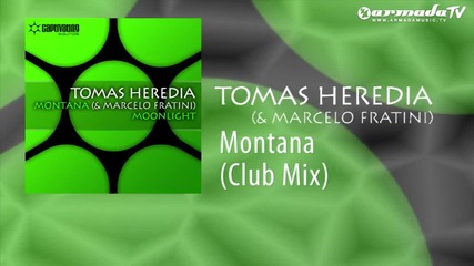 Tomas Heredia & Marcelo Fratini - Montana (club Mix)