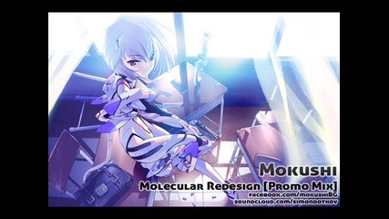 Mokushi - Molecular Redesign [promo Mix]