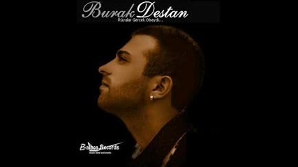 Burak Destan - Biricigimsin 