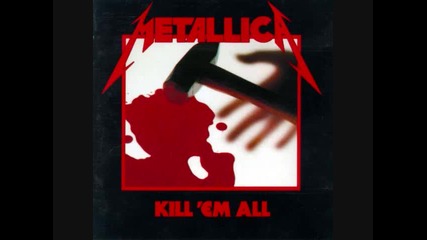 Metallica - (anesthesia) Pulling Teeth