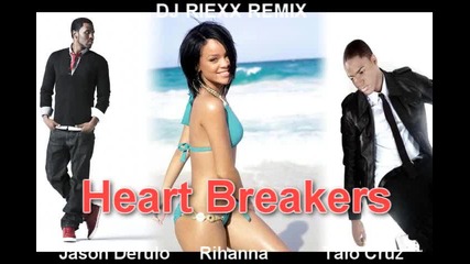 Rihanna vs. Jason Derulo vs. Taio Cruz - Heart Breakers 
