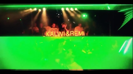 Kalwi & Remi - Kiss ( Оfficial video) 