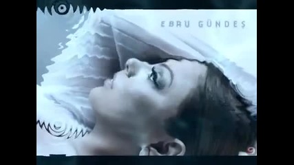 Ebru Gundes - Cokmu g0rdunuz