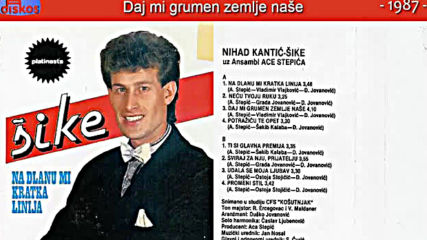 Nihad Kantic Sike - Daj mi grumen zemlje nase - Audio 1987