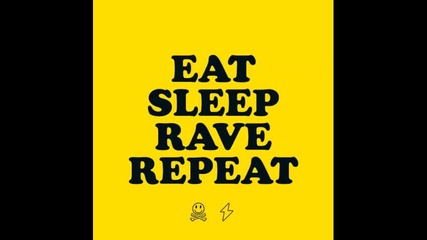 *2013* Fatboy Slim ft. Riva Starr & Beardyman - Eat, sleep, rave, repeat ( Calvin Harris remix )