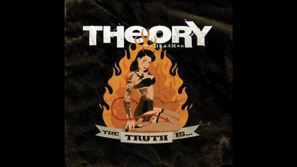 Theory Of A Deadman - The Truth Is... (i Lied About Everything)