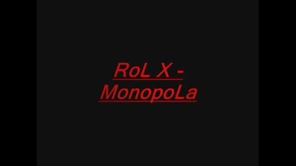 Rol X - Monopola