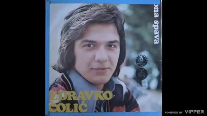 Zdravko Colic - Ona spava - (Audio 1974)