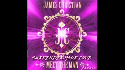 James Christian - Surrender Your Love