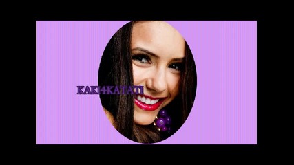 My part of collab - {nina Dobrev}