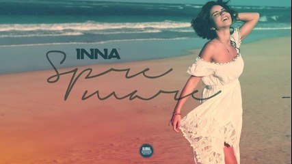 Inna - Spre Mare ( Official Audio )
