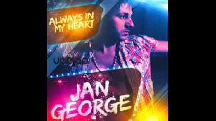 jan george - always in my heart (5hz Remix)