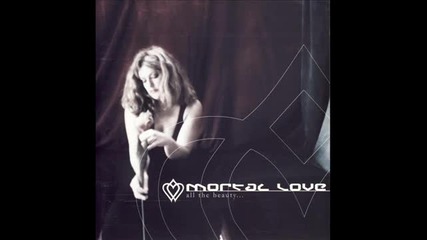 Mortal Love - All The Beauty (full Album 2002 )