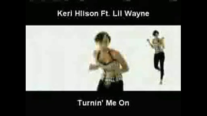 Keri Hilson Ft. Lil Wayne - Turnin Me On