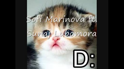 Sofi Marinova Ft Sunaj Lubomora 