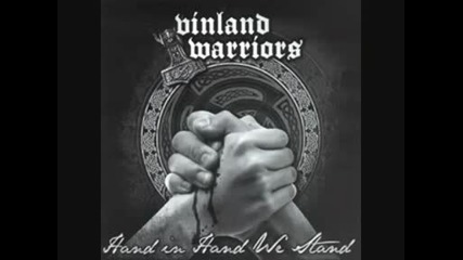 Vinland Warriors - Hand In Hand We Stand