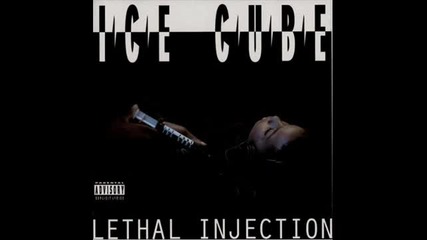 Ice Cube - Down For Whatever ( Lethal Injection 1993 )