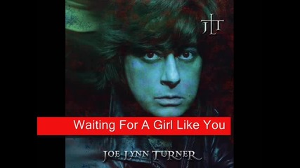 Joe Lynn Turner - Waiting For A Girl Like You - Foreigner cover