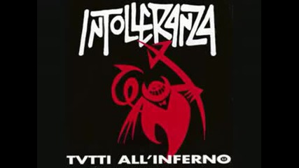 Intolleranza - Tifo Selvaggio