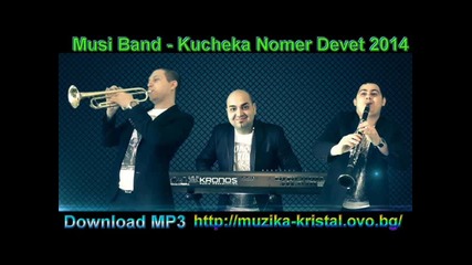 Musi Band - Kucheka Nomer Devet 2014 - Dj Gogi Original